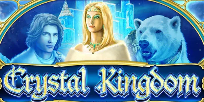 Rahasia Kemenangan di Slot Crystal Kingdom Paling Gacor