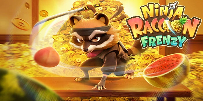 Tips Mendapatkan Jackpot Besar Di Slot Ninja Raccoon Frenzy Setiap Hari