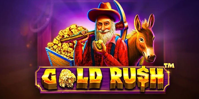Panduan Lengkap Bermain Slot Gold Rush Agar Auto Maxwin