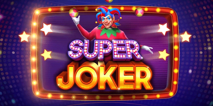 Rahasia Spin Slot Super Joker Yang Jarang Gagal