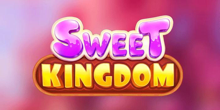 Teknik Rahasia Main Slot Sweet Kingdom Lebih Stabil
